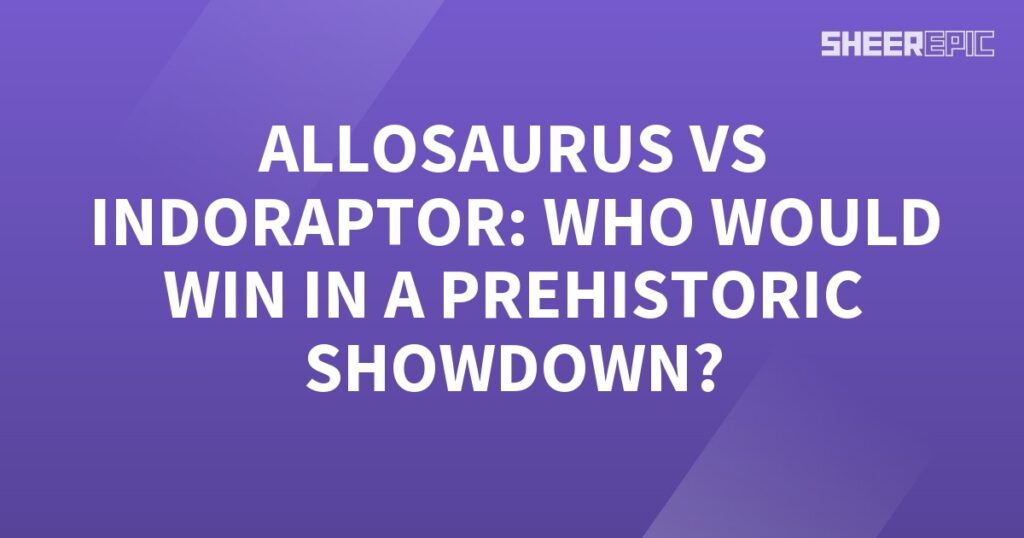 Allosaurus and Indoraptor engage in an epic prehistoric showdown. Who will emerge victorious?