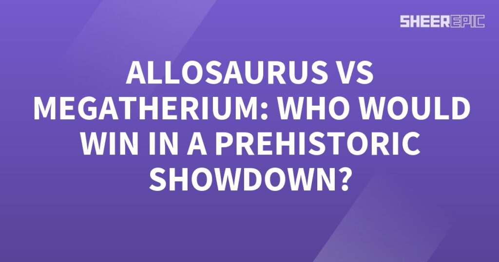 Allosaurus and Megatherium battle it out in a thrilling prehistoric showdown.