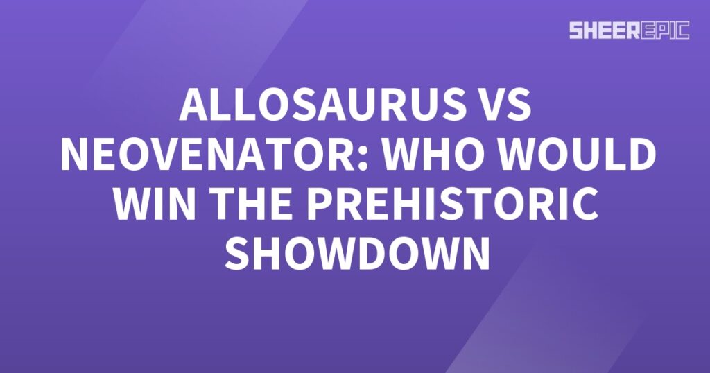 In this epic prehistoric showdown, the Allosaurus goes head-to-head with the Neovenator in an ultimate battle for dominance.