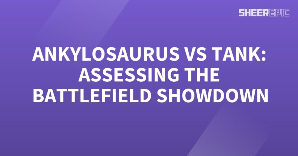 Battlefield showdown between Ankylosaurus and tank