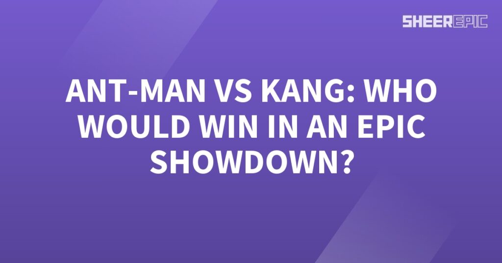 Battling in an epic showdown, Ant-Man and Kang face off to see who would emerge victorious.