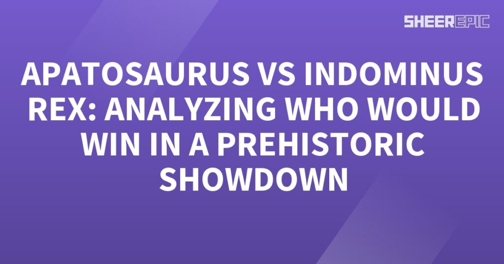 A prehistoric showdown between the Indominus Rex and Apatosaurus, analyzing who would win.