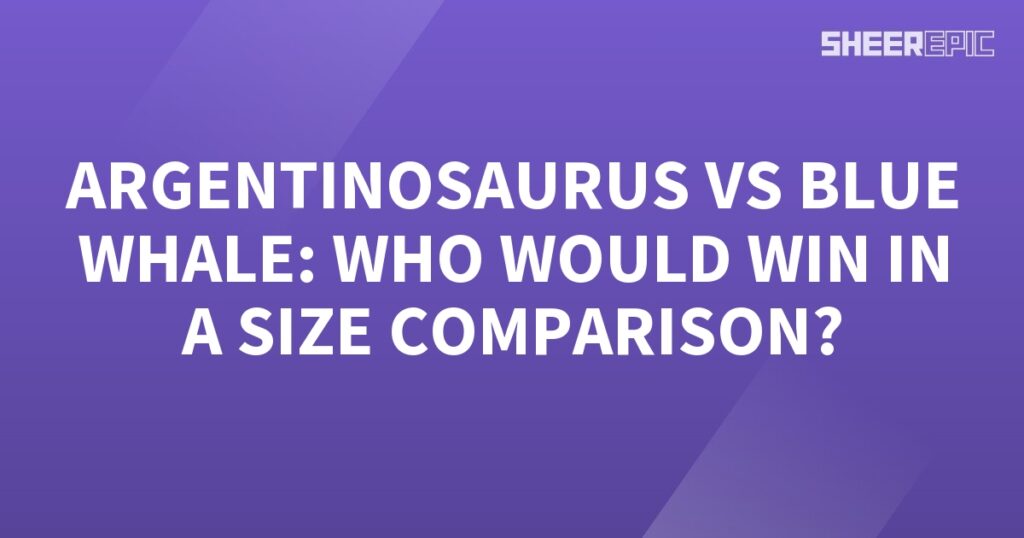 A purple background with white text, illustrating a size comparison between an Argentinosaurus and a Blue Whale.