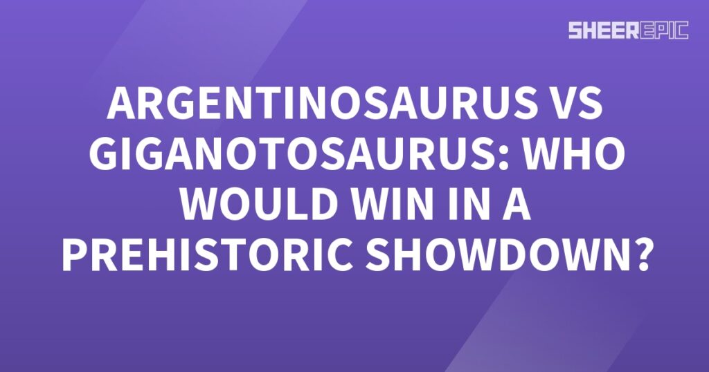 Argentinosaurus vs Giganotosaurus - a prehistoric showdown for the ages.