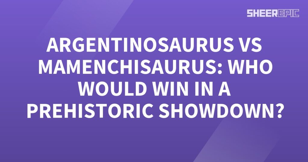 A purple background with the words Argentinosaurus vs Mamenchisaurus, who would win in a prehistoric showdown?