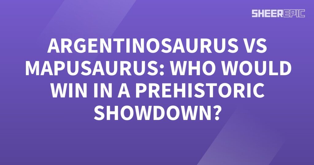 A purple background featuring a prehistoric Showdown between Argentinosaurus and Mapusaurus - who would win?