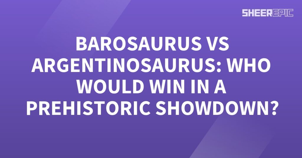 Barosaurus and Argentininosaurus, two mighty titans of prehistoric times, prepare for an epic showdown.