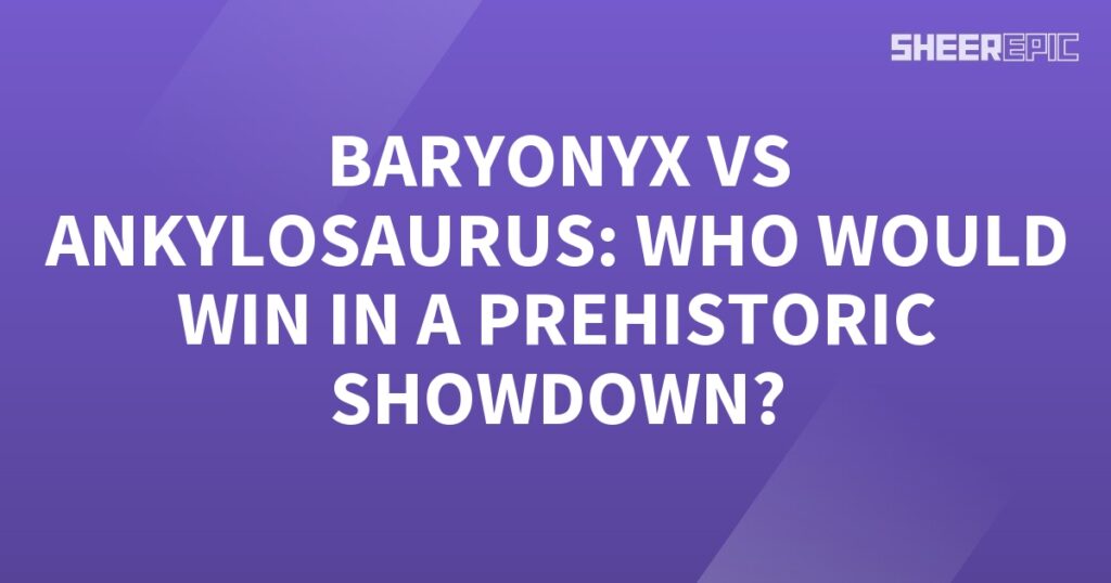 In a thrilling prehistoric showdown, it's Barryx versus the formidable Ankylosaurus. Which creature will emerge victorious?