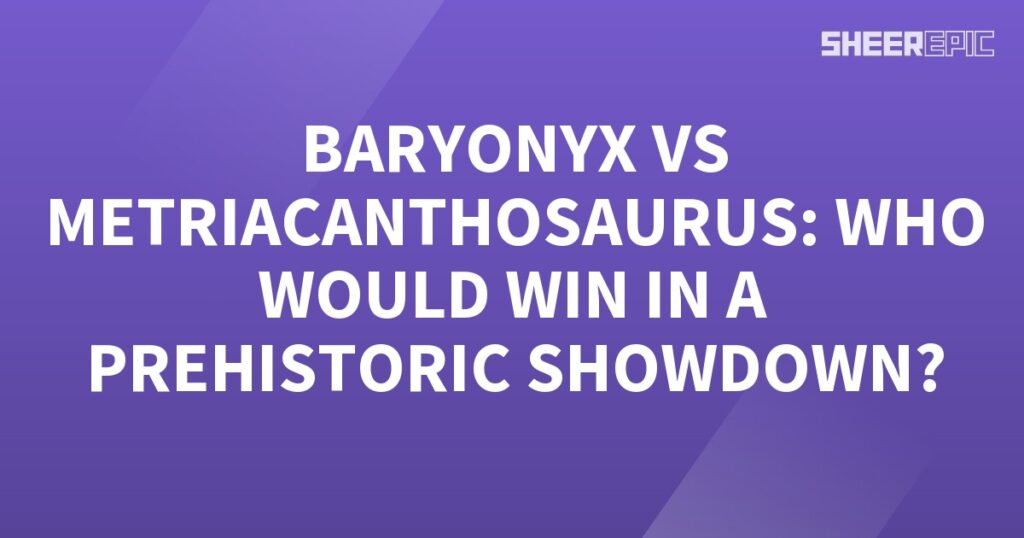 Baryonyx and Metriacanthosaurus are set to face off in an epic prehistoric showdown. The question remains: who will emerge victorious?