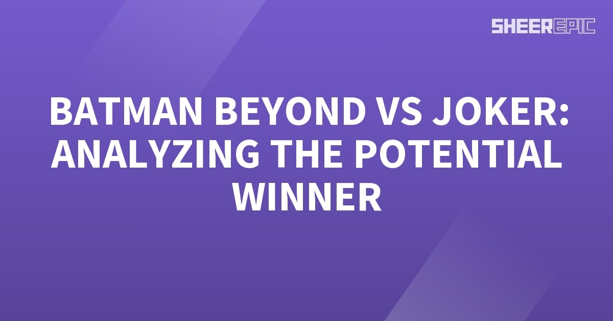Batman Beyond vs Joker: Analyzing the Potential Winner - Sheer Epic