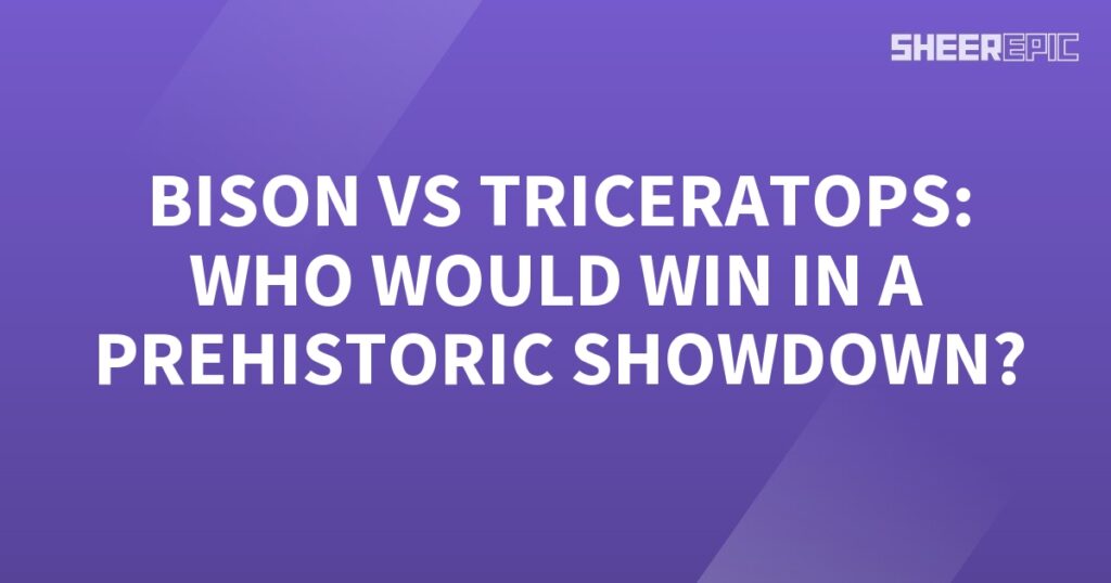 In a prehistoric showdown, the bison comes face to face with the triceratops. Who will emerge victorious?