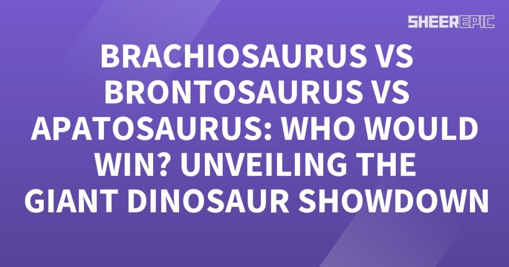 The Brachiosaurus and Apatosaurus are competing in the giant dinosaur showdown.