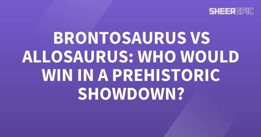 In a prehistoric showdown, the Brontosaurus and Allosaurus face off to determine the ultimate victor.