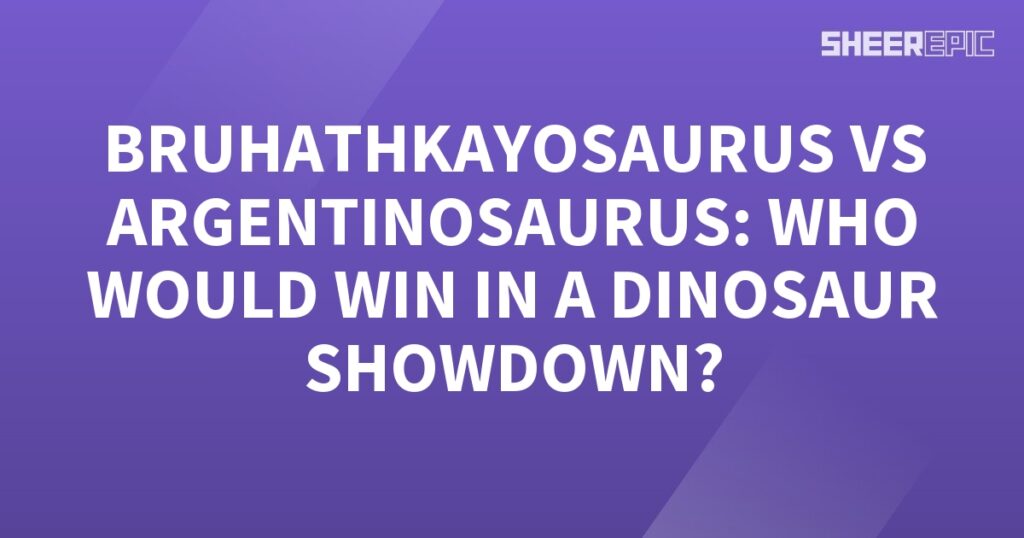 In this ultimate Dinosaur Showdown, we wonder who would emerge victorious between the mighty Bruhathkayosaurus and the colossal Argentinosaurus.