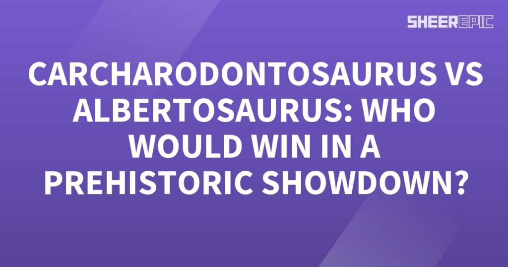 Carcharodontosaurus vs Albertosaurus - a prehistoric showdown.