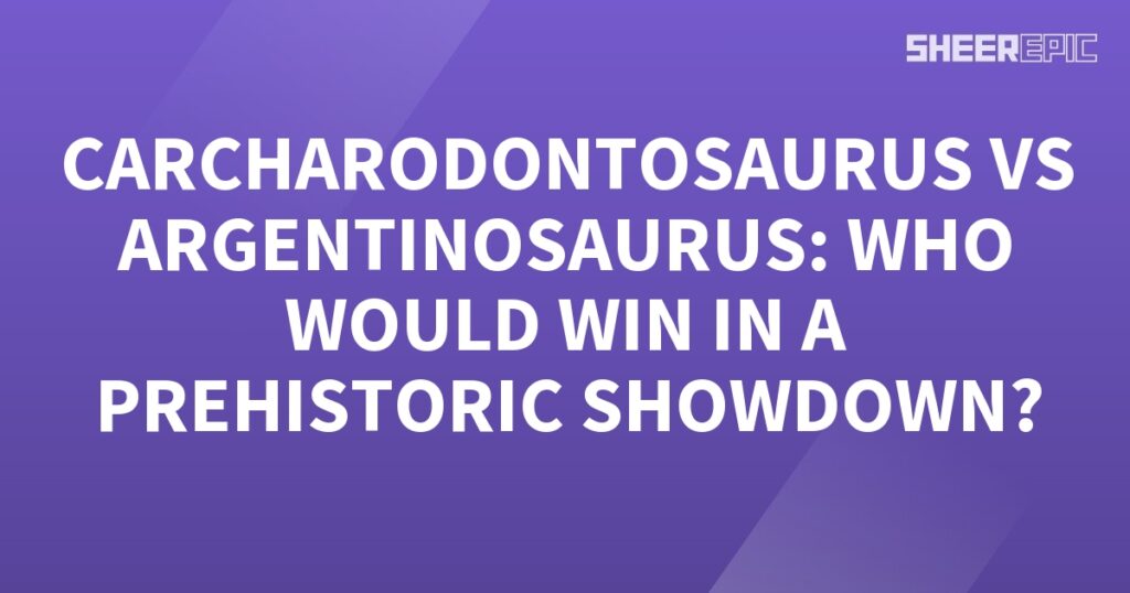 In the ultimate prehistoric showdown, the Caradontosaurus takes on the mighty Argentinosaurus.