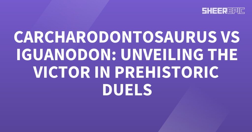 Prehistoric Duel: Caradontosaurus vs Iguanodon - Unveiling the Victor