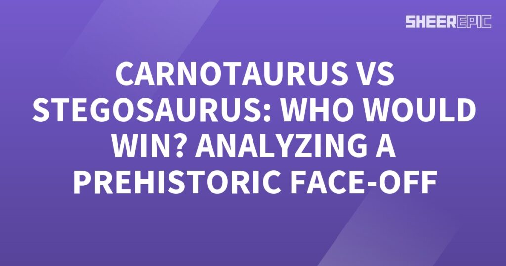 The prehistoric face-off between the carnivorous Carnotaurus and the herbivorous Stegosaurus is analyzed.