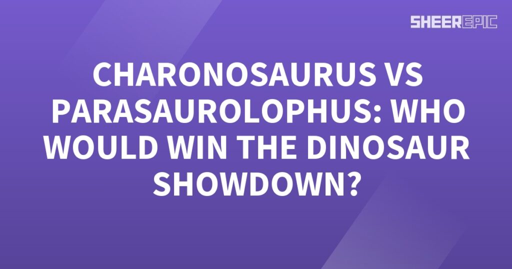 A purple background with the words Charonosaurus vs Parasaurolophus in a dinosaur showdown.