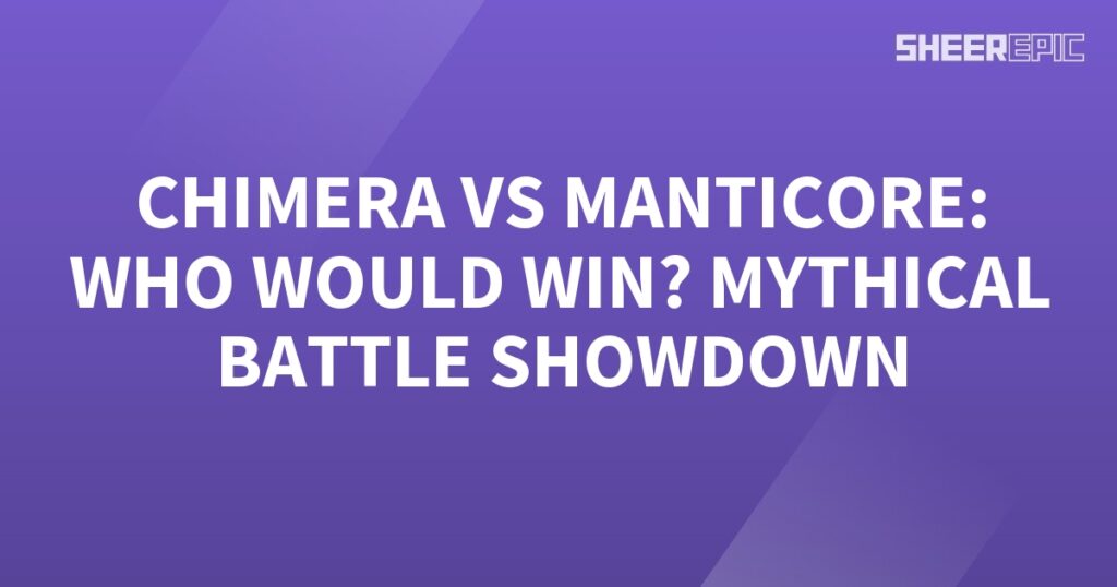 A mythical battle showdown: Chimera vs Manticore on a purple background.