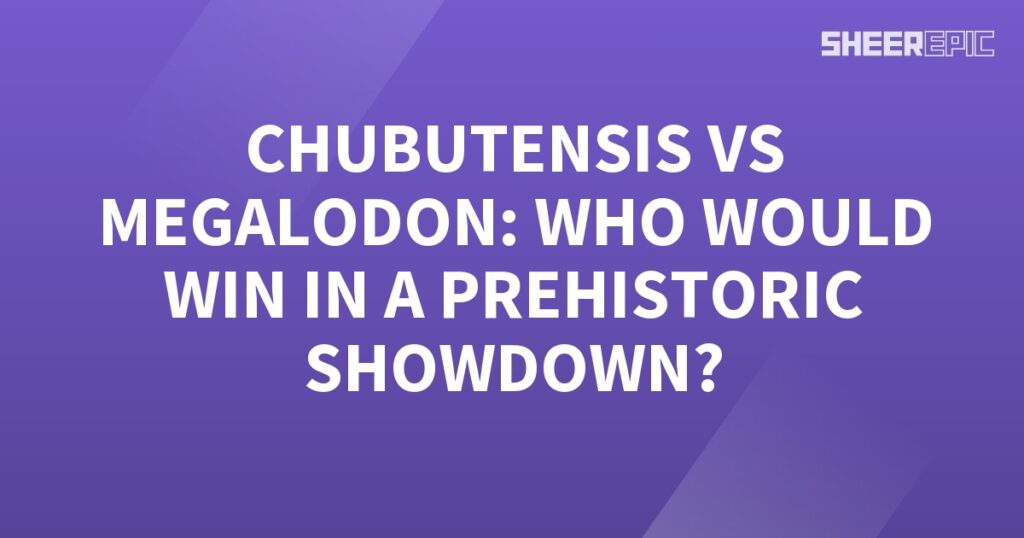 A purple background with the words Megalodon vs Chubutensis, who would win in a Prehistoric Showdown?