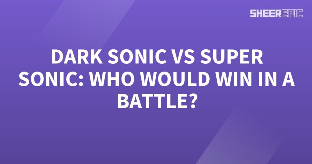 Dark Sonic and Super Sonic engage in an epic battle to determine the ultimate victor.