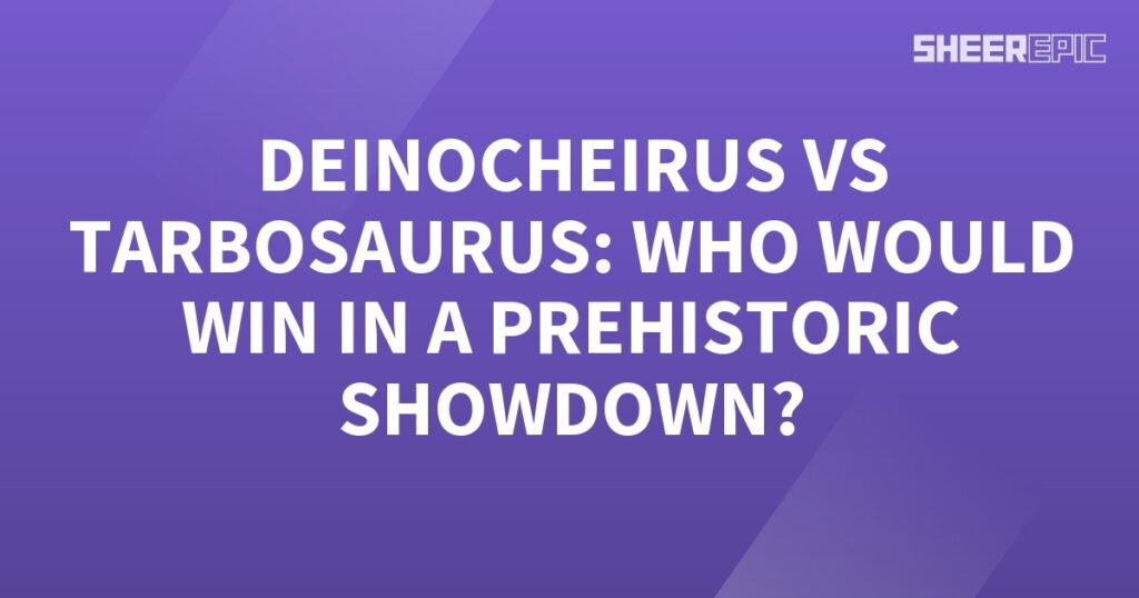 A purple background with the words Tarbosaurus vs Deinocheirus who would win in a prehistoric showdown.