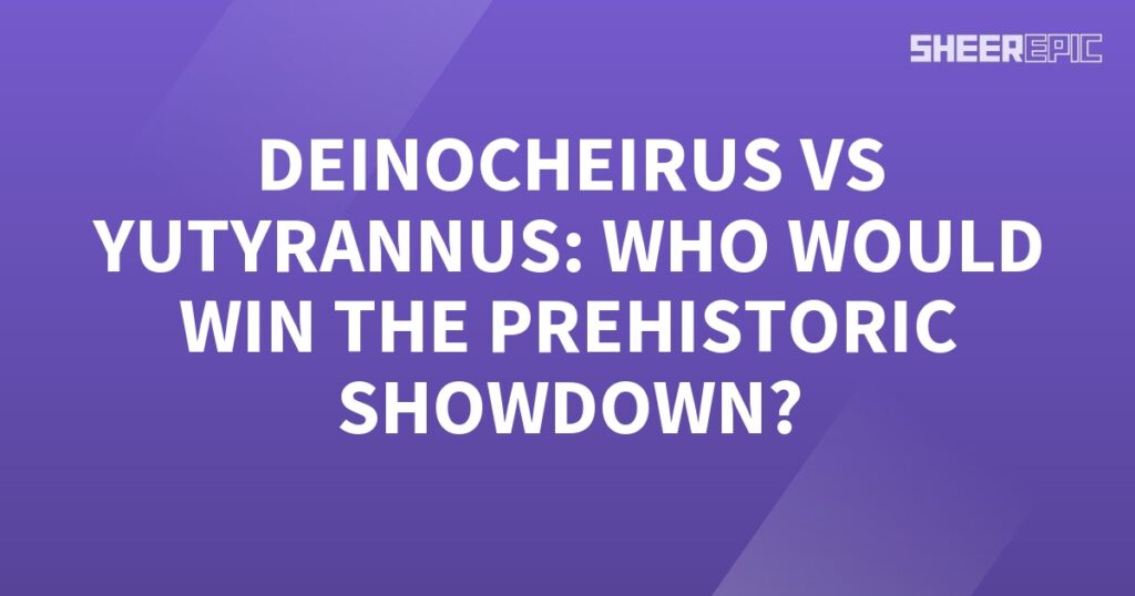 A purple background with the words Yutyrannus vs Deinocheirus who would win the prehistoric showdown?.