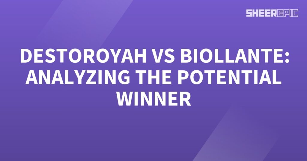 Analyzing the potential winner between Destroyah and Biolante.