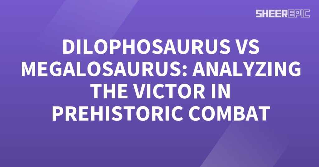 The victorious prehistoric combat between Dilophosaurus and Megalosaurus is analyzed.