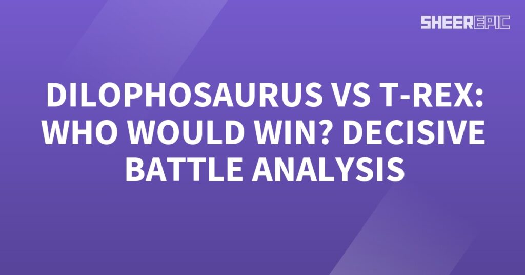 Purple background with the words "Dilophosaurus vs T-Rex: Battle Analysis.