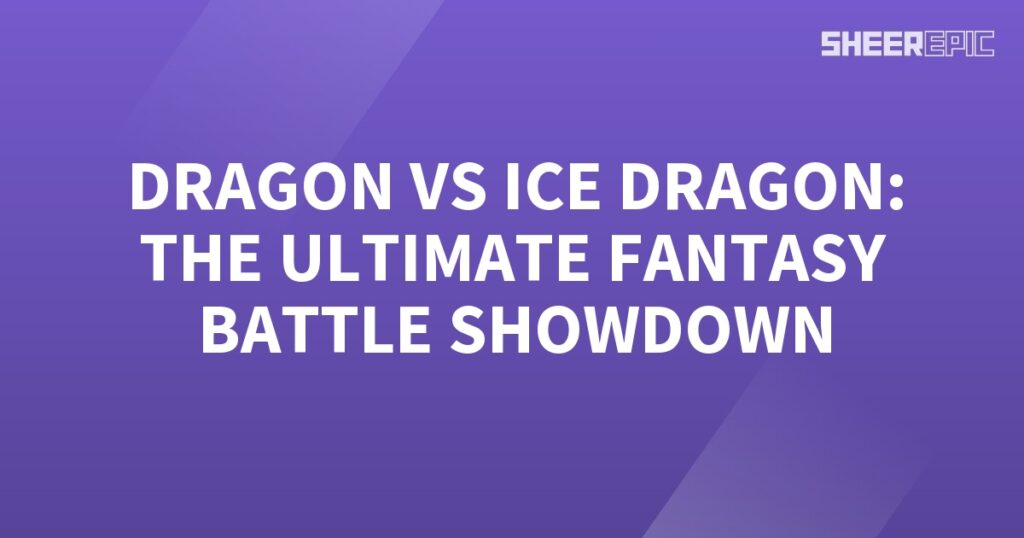 Witness the epic clash between a dragon and an ice dragon in the ultimate fantasy battle showdown.