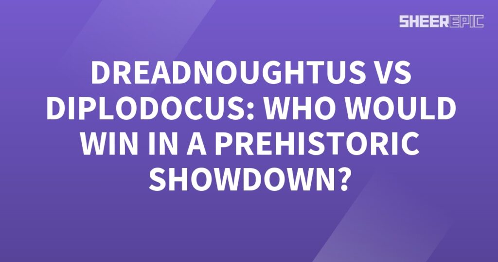 A purple background featuring the words Dreadnoughtus versus Diplodocus in a thrilling Prehistoric Showdown.