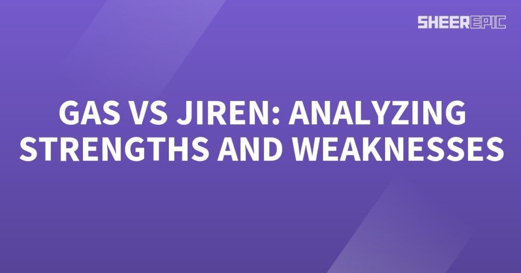 Jiren and Gas - Analyzing their strengths and weaknesses.