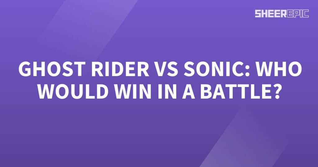 In the ultimate showdown, it's a battle of epic proportions as Ghost Rider takes on Sonic. Who will emerge victorious in the clash of Ghost Rider vs Sonic?