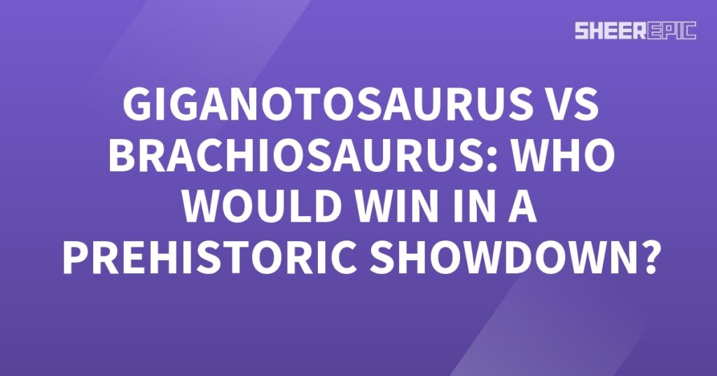 A purple background with the words gigantosaurus vs brachiosaurus who would win a prehistoric showdown?