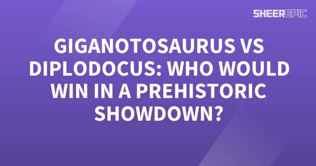 A purple background with the words Giganotosaurus vs Diplodocus - who would win a prehistoric showdown?