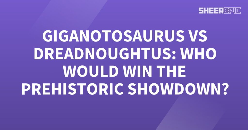 A prehistoric showdown between Gigantosaurus and Dreadnoughtus unfolds against a vibrant purple background.