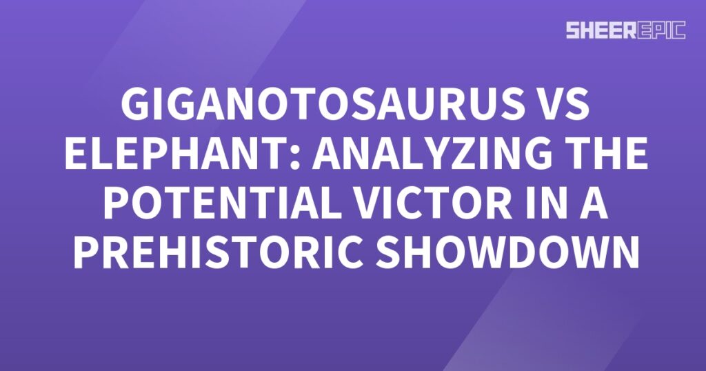 The Gigantosaurus and elephant clash in an epic prehistoric showdown.