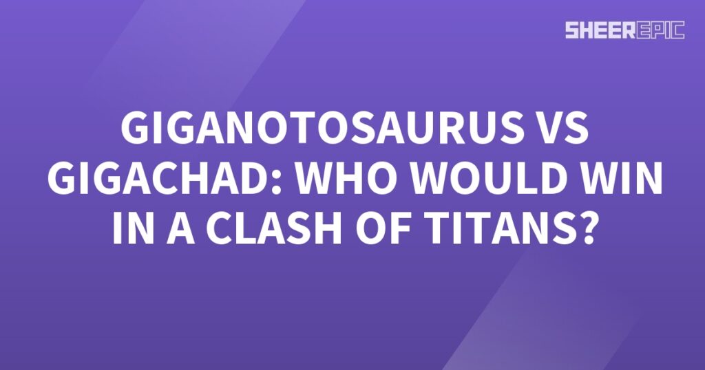 The Giganotosaurus and Gigachad, two giants of prehistoric proportions, engage in an epic clash of titans.