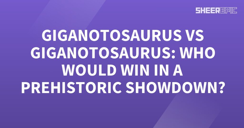 In this prehistoric showdown, two Giganotosaurus face off to determine the ultimate winner.