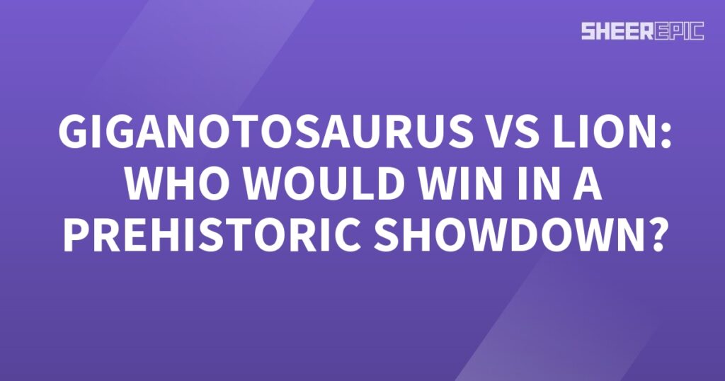 In this epic showdown in a prehistoric era, witness the ultimate battle between the mighty Giganotosaurus and the regal lion.