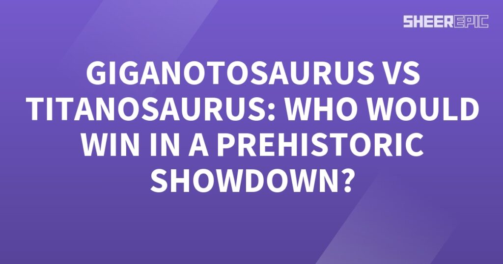 In a prehistoric showdown, the mighty Giganotosaurus takes on the fearsome Titanosaurus. Who will emerge victorious?