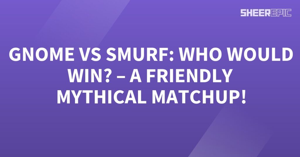 A friendly mythical matchup between gnomes and smurfs takes place on a purple background.