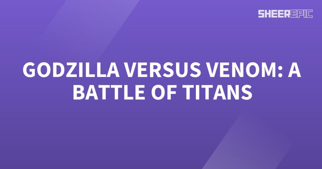 In this epic showdown, Venom clashes with Godzilla in a battle of titans.