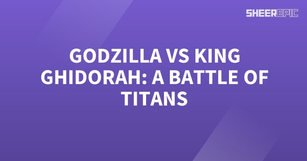 Godzilla and King Ghidorah engage in an epic battle, a clash of titans.