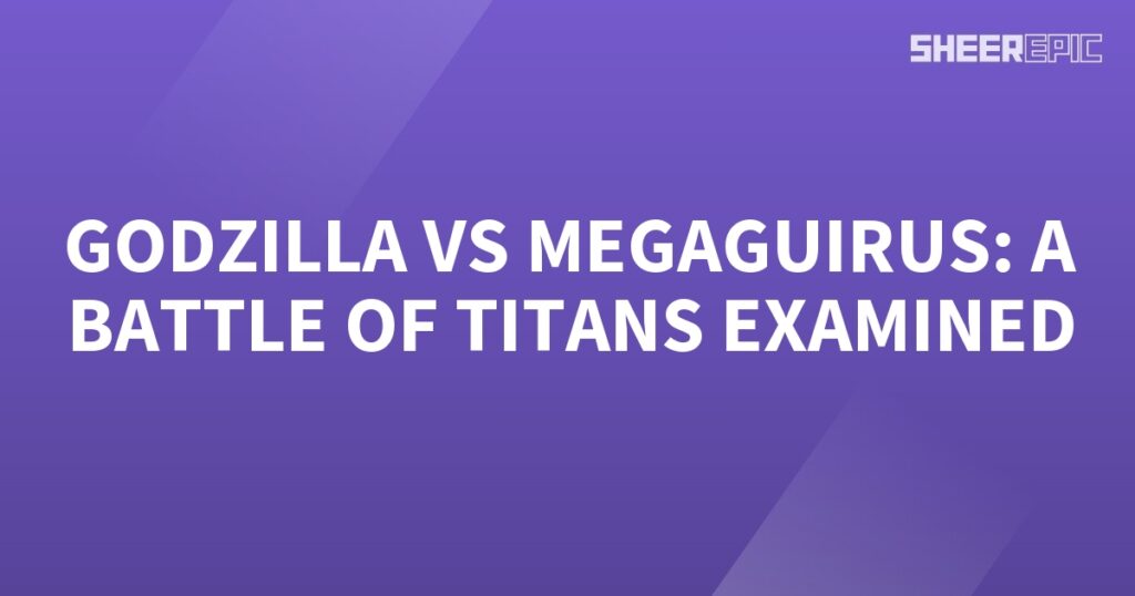 Gorilla vs Megaguirus, a battle of titans examined.