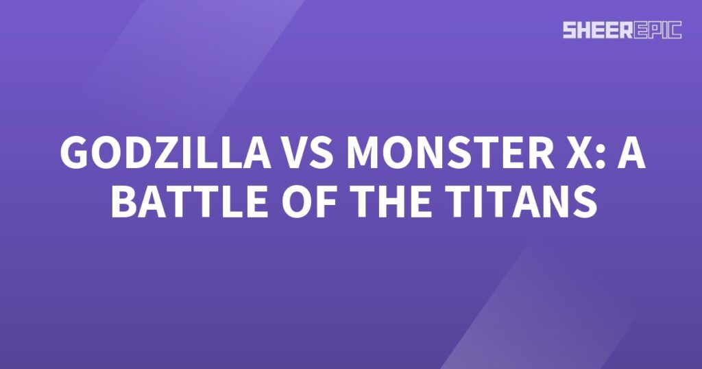 Gorilla vs Monster X, a battle of the titans reminiscent of Godzilla.