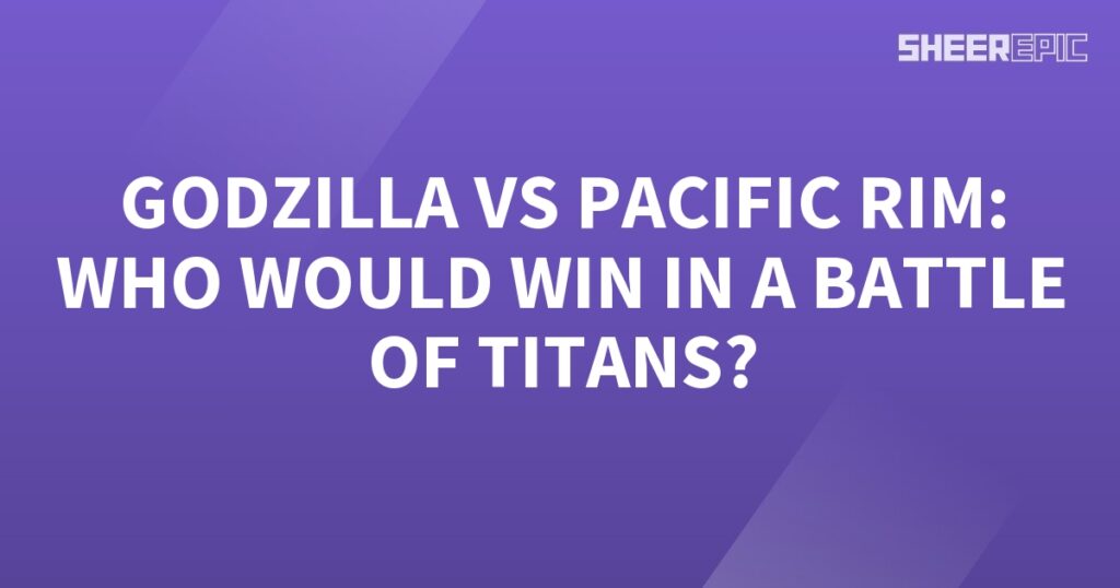 Godzilla and Pacific Rim engage in an epic Battle of Titans to determine the ultimate champion.