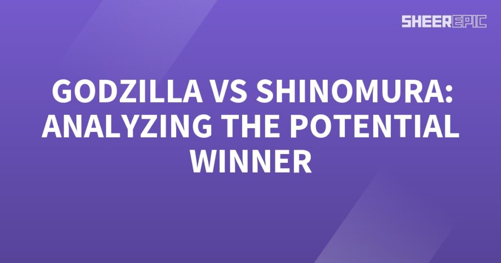 Analyzing the potential winner in the epic battle between Godzilla vs Shinomura.